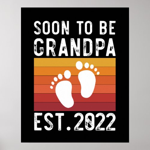 Soon To Be Grandpa Est 2022 Grandpa Funny Gift Poster