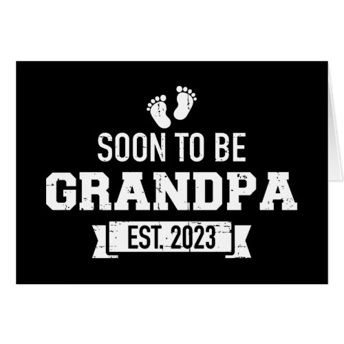 Soon to be grandpa est 2023