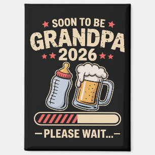 Soon to Be Grandpa Est 2026 Baby Announcement  Magnet