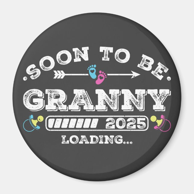 Soon to Be Granny 2025 Loading Circle Magnet (Front)