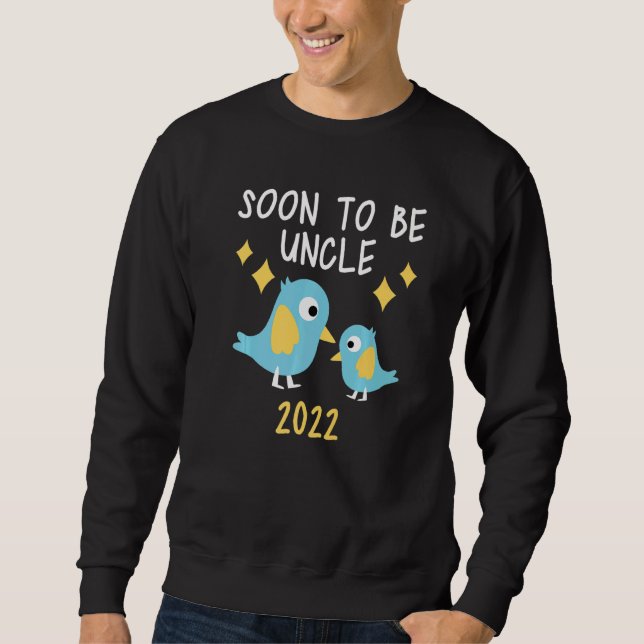 Soon To Be Great Uncle 2022 Sweatshirt (Front)
