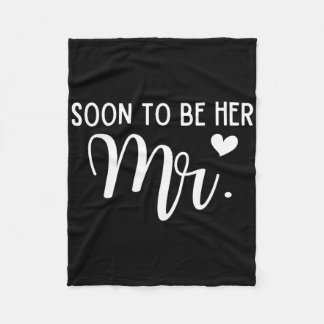 Soon To Be Her Mr Bride And Groom Matching Couples Fleece Blanket