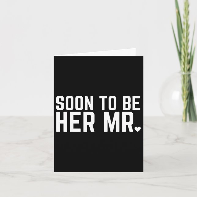 Soon To Be Her Mr Future Husband Groom Wedding Mar Card (Front)