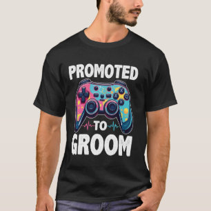 Soon To Be Husband Video Gamer Promoted To Groom T-Shirt