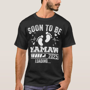 Soon to Be Mamaw 2025 Loading Men T-Shirt