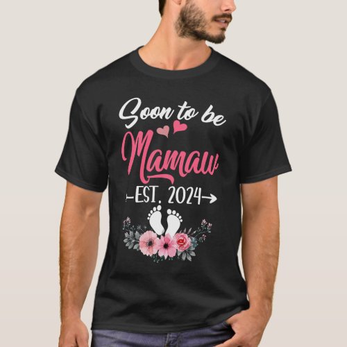 Soon To Be Mamaw Est 2024 Mothers Day First Time M T_Shirt