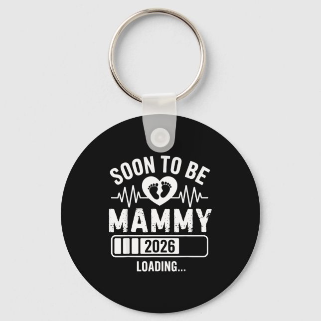 Soon To Be Mammy 26 Loading Pregnancy Announcement Keychain (Front)