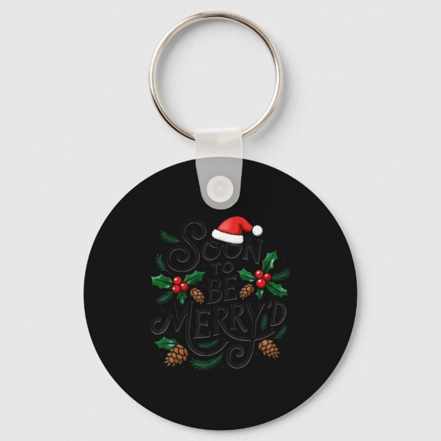 Soon To Be Merry'd Christmas Engaged Fiance Santa  Keychain (Front)