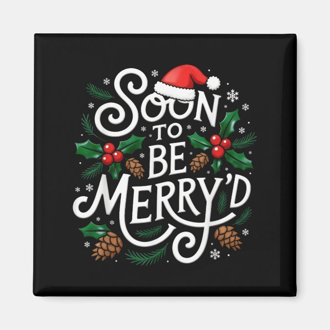 Soon To Be Merry'd Christmas Engaged Fiance Santa  Magnet (Front)