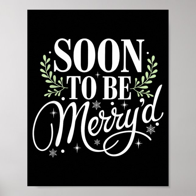 Soon To Be Merry'd Christmas Engaged Fiance Santa  Poster (Front)