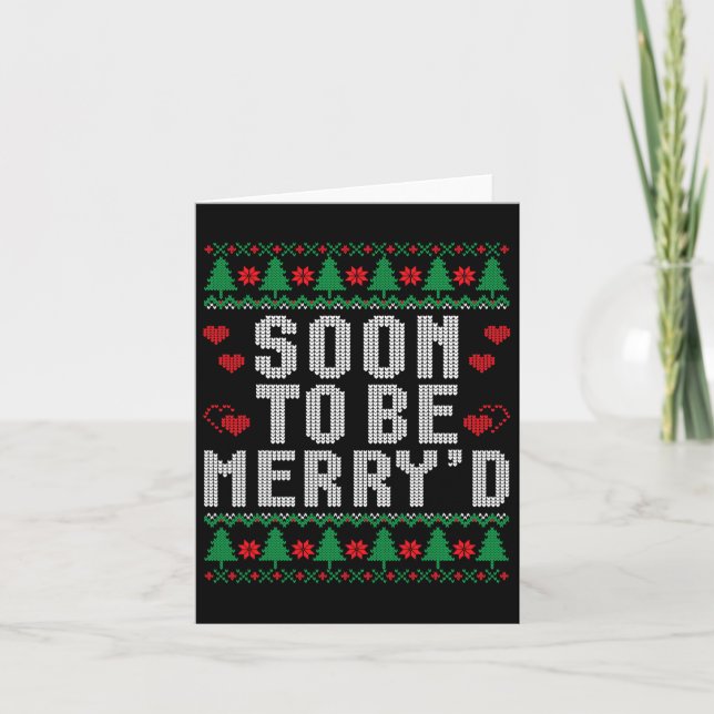 Soon To Be Merry'd Engaged Couples Matching Ugly C Card (Front)