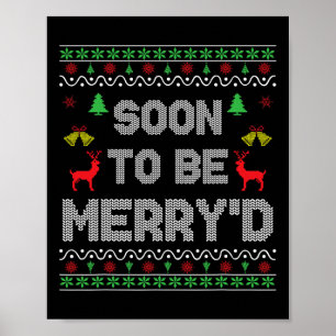 Soon To Be Merry'd Engaged Couples Matching Ugly C Poster