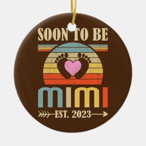 Soon To Be Mimi 2023 Vintage Retro for new Mom  Ceramic Ornament
