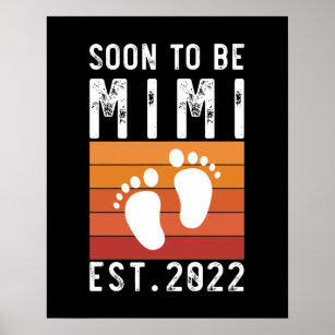 Soon To Be Mimi Est 2022 New Mommy Funny Gift Poster