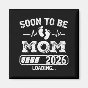 Soon To Be Mom 2026 Loading Funny Pregnancy Announ Magnet