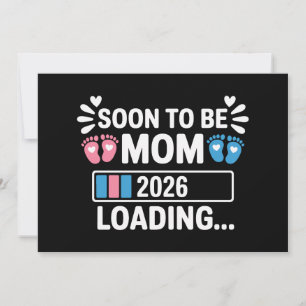 Soon To Be Mom 2026 Loading Pregnancy Announcement