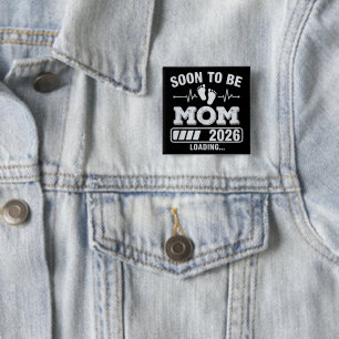 Soon to Be Mom 2026 Loading Pregnancy Announcement Button