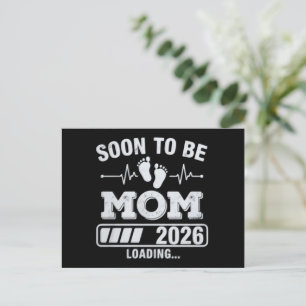 Soon to Be Mom 2026 Loading Pregnancy Announcement Postcard