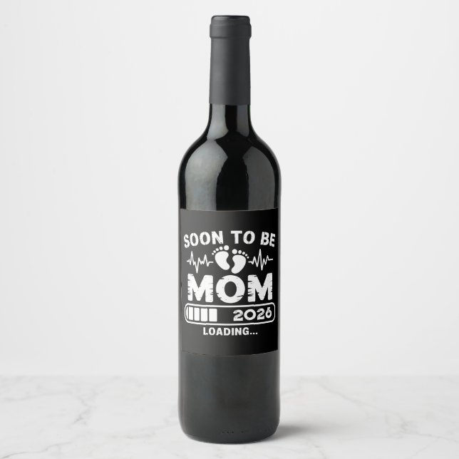 Soon To Be Mom 2026 Pregnancy Baby Announcement Wine Label (Front)