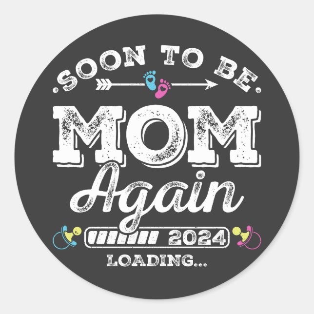 Soon to Be Mom Again 2024 Loading Classic Round Sticker (Front)