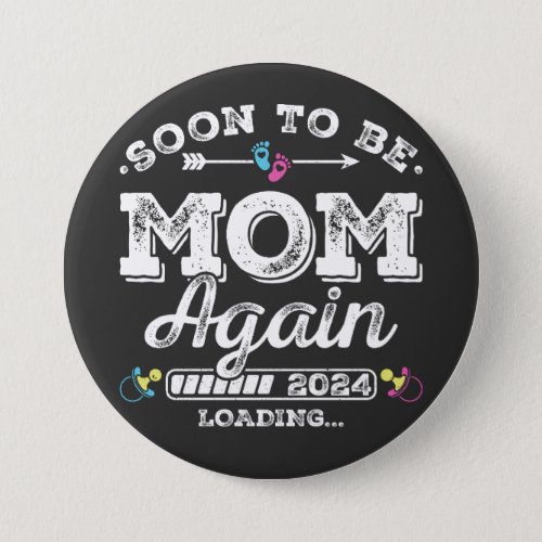 Soon to Be Mom Again 2024 Loading Round Button