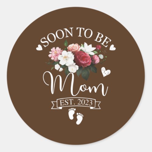 Soon To Be Mom Est 2023 Pregnancy Announcement  Classic Round Sticker