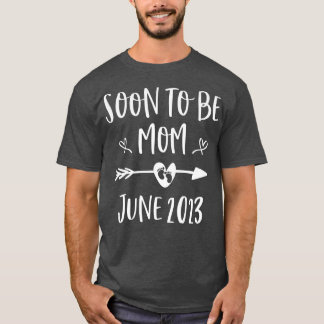 Soon To Be Mom Est June 2023 Pregnancy Announcemen T-Shirt