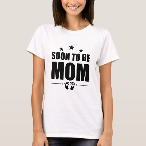 Soon To Be Mom Pregnancy Announcement Reveal Mom T_Shirt