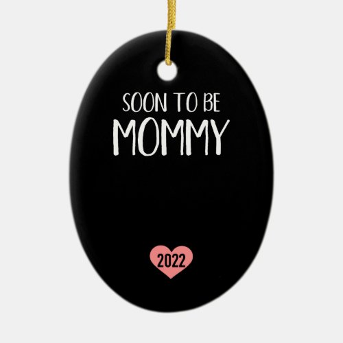 Soon to be mommy 2022 for new mom ceramic ornament