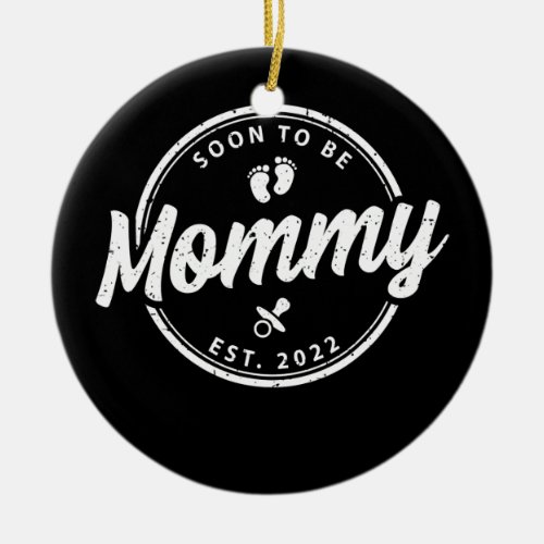 Soon To Be Mommy 2022 New Mom To Be Pregnancy Ceramic Ornament