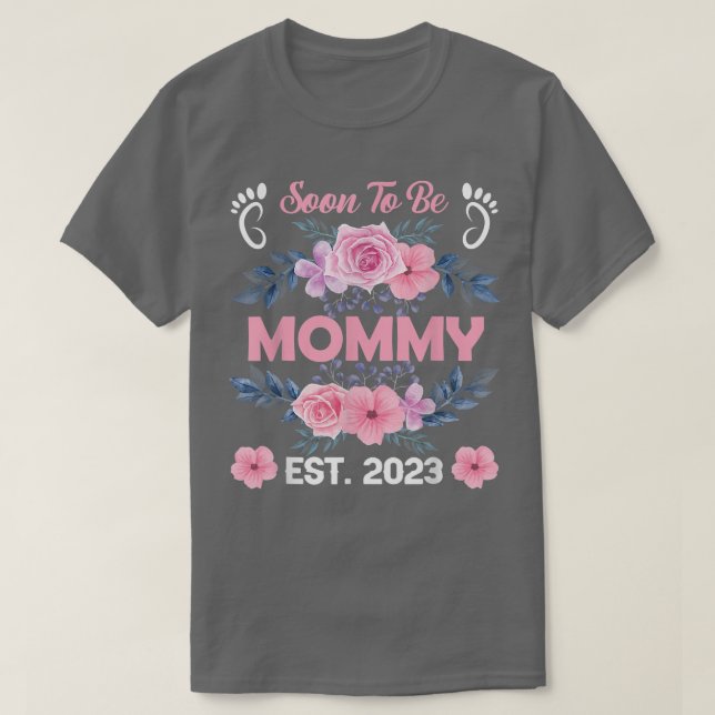 Soon to be Mommy 2023 Mother's Day First Time Mom  T-Shirt (Design Front)