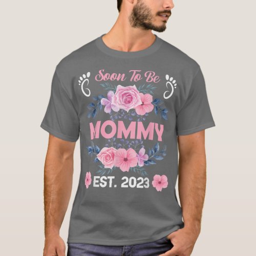 Soon to be Mommy 2023 Mothers Day First Time Mom  T_Shirt