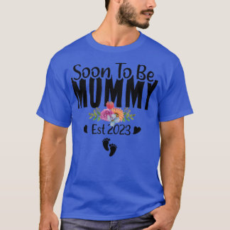 Soon To Be Mommy 2023 Pregnancy First Time Mom Mot T-Shirt