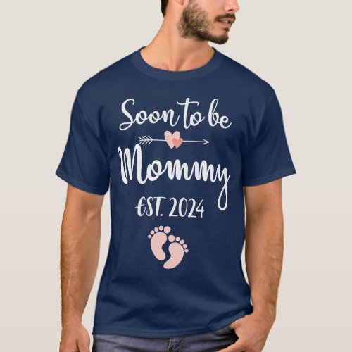 Soon to be mommy 2024 for mom pregnancy announceme T_Shirt