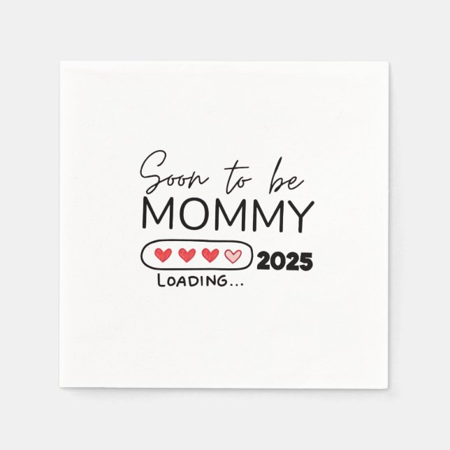 Soon to Be Mommy 2025 Valentine Day Pregnancy Napkins (Front)