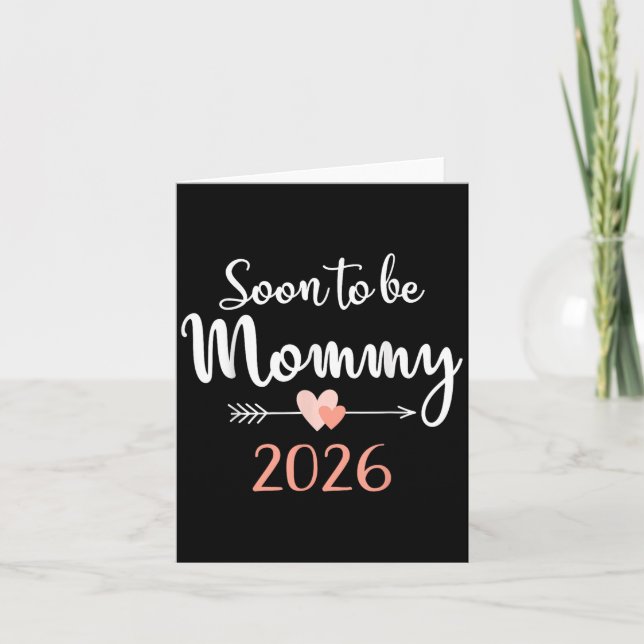 Soon To Be Mommy 2026  Card (Front)