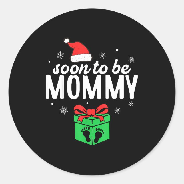 Soon To Be Mommy Christmas Funny Pregnancy Announc Classic Round Sticker (Front)