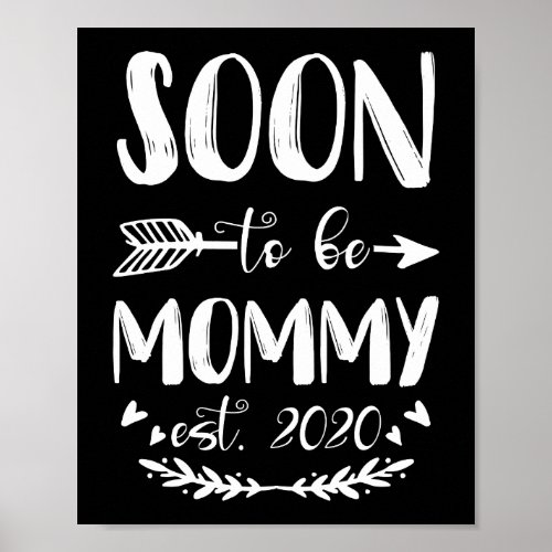 Soon To Be Mommy Est 2020 New Mom Mothers Day Poster