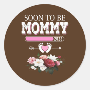 Soon To Be Mommy EST 2023 Floral Funny New Mom Classic Round Sticker
