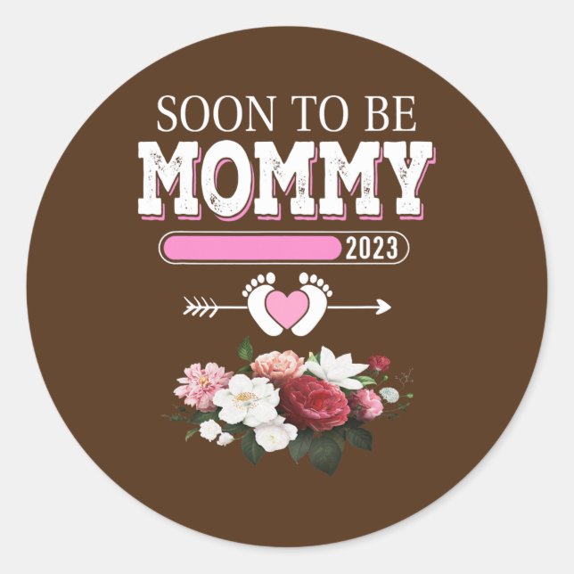 Soon To Be Mommy EST 2023 Floral Funny New Mom  Classic Round Sticker (Front)