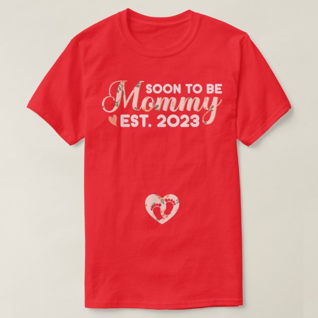 Soon To Be Mommy Mom 2023 Pregnancy Announcement  T-Shirt (Design Front)
