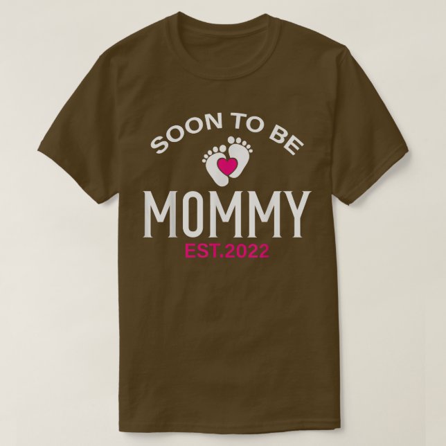 Soon To Be Mommy Mom Funny Pregnancy Announcement  T-Shirt (Design Front)