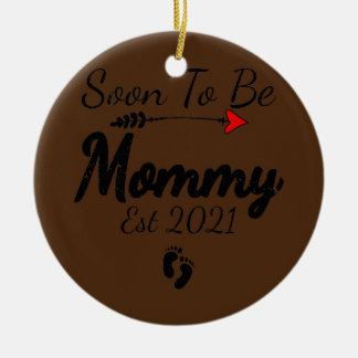 Soon to be Mommy Mothers Day For Mom Pregnancy Ceramic Ornament