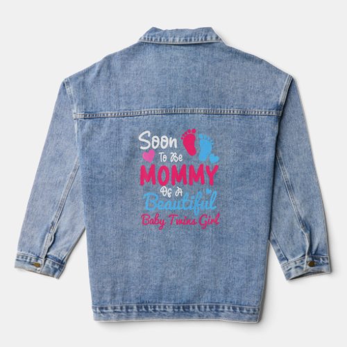 Soon to Be Mommy of A Beautiful Baby Twins Girl Ne Denim Jacket