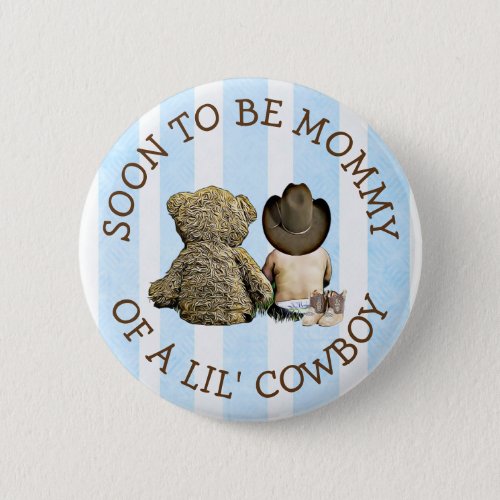 Soon to be Mommy of a Lil Cowboy Button