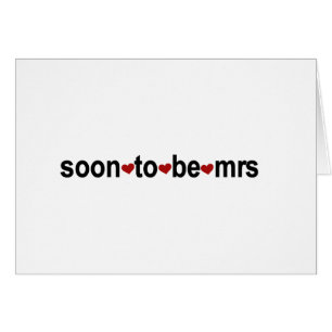 Soon To Be Mrs Cards