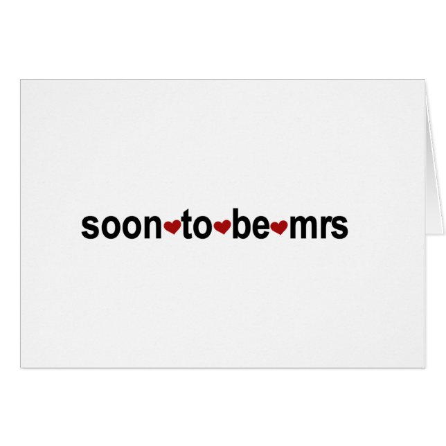 Soon To Be Mrs Cards (Front Horizontal)
