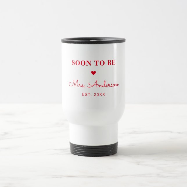 Soon to be Mrs Personalized Red Retro Travel Mug (Center)