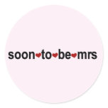 Soon To Be Mrs T-shirts and Gifts Classic Round Sticker