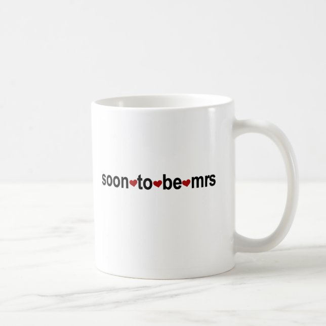 Soon To Be Mrs T-shirts and Gifts Coffee Mug (Right)